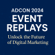 Adcon 2024 Event Replays Unlock the Future of Digital Marketin