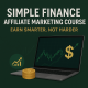💰 Simple Finance Affiliate Marketing Course – Earn Smarter